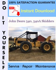 John Deere 540, 540A Skidders Technical Manual