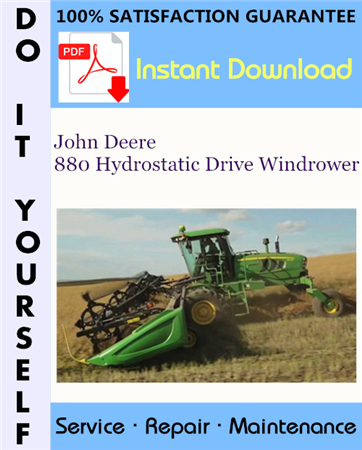 John Deere 880 Hydrostatic Drive Windrower Technical Manual