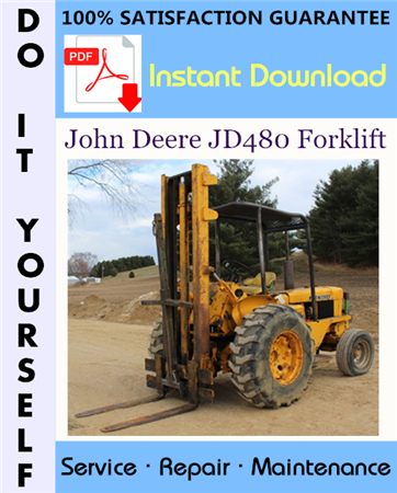 John Deere JD480 Forklift Technical Manual