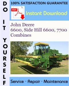 John Deere 6600, Side Hill 6600, 7700 Combines Technical Manual