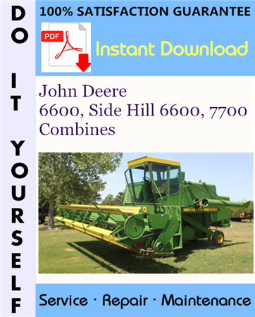 John Deere 6600, Side Hill 6600, 7700 Combines Technical Manual