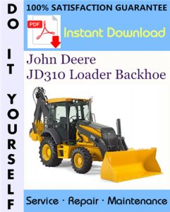 John Deere JD310 Loader Backhoe Technical Manual