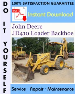 John Deere JD410 Loader Backhoe Technical Manual