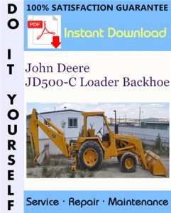 John Deere JD500-C Loader Backhoe Technical Manual