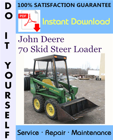 John Deere 70 Skid Steer Loader Technical Manual