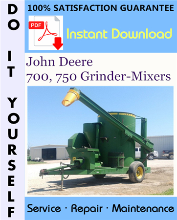 John Deere 700, 750 Grinder-Mixers Technical Manual