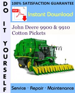 John Deere 9900 & 9910 Cotton Pickers Technical Manual