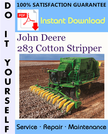 John Deere 283 Cotton Stripper Service Repair Workshop Manual