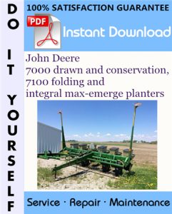 John Deere 7000 drawn and conservation, 7100 folding and integral max-emerge planters