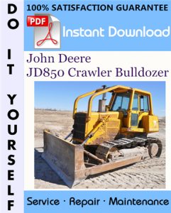 John Deere JD850 Crawler Bulldozer Technical Manual