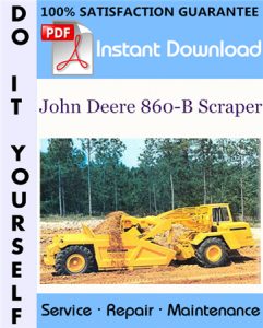 John Deere 860-B Scraper Technical Manual