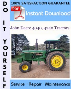 John Deere 4040, 4240 Tractors Technical Manual