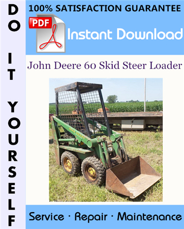 John Deere 60 Skid Steer Loader Technical Manual