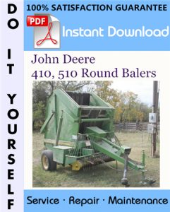 John Deere 410, 510 Round Balers Service Repair Workshop Manual