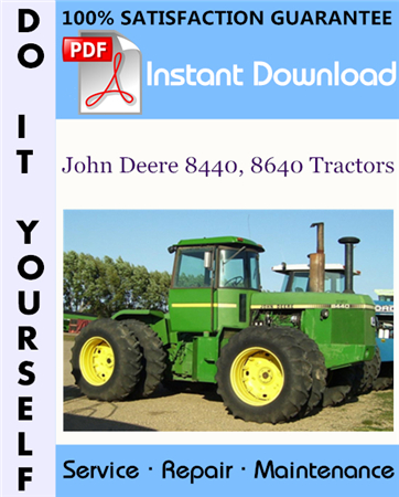 John Deere 8440, 8640 Tractors Repair Technical Manual