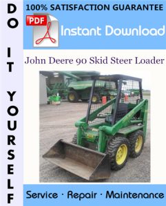 John Deere 90 Skid Steer Loader Technical Manual