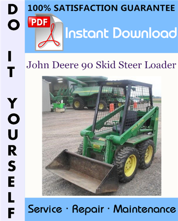 John Deere 90 Skid Steer Loader Technical Manual