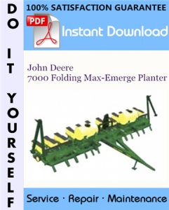 John Deere 7000 Folding Max-Emerge Planter Service Repair Workshop Manual