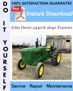 John Deere 2440 & 2640 Tractors Technical Manual