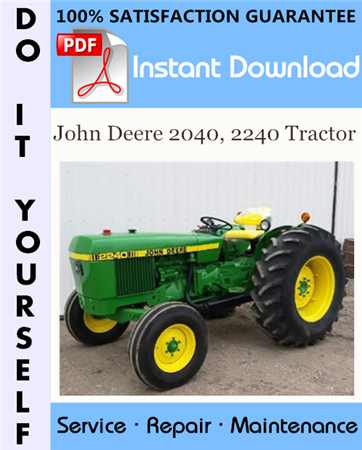 John Deere 2040, 2240 Tractor Technical Manual