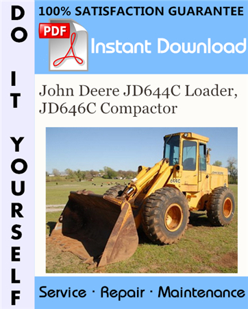 John Deere JD644C Loader, JD646C Compactor Technical Manual