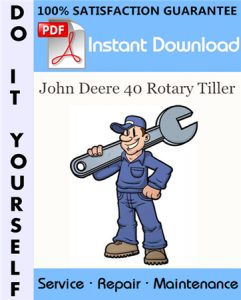 John Deere 40 Rotary Tiller Service Repair Workshop Manual