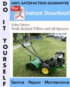 John Deere Walk-Behind Tillers and 5B Sprayer Technical Manual