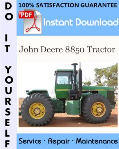 John Deere 8850 Tractor Technical Manual