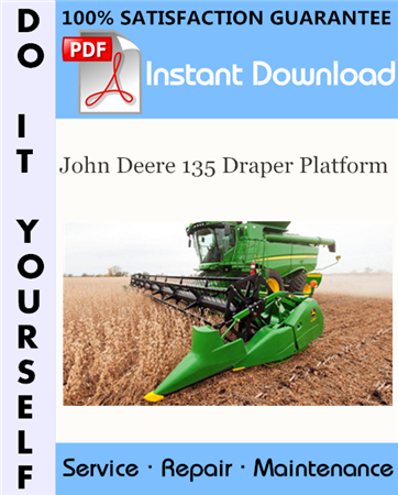 John Deere 135 Draper Platform Service Repair Workshop Manual