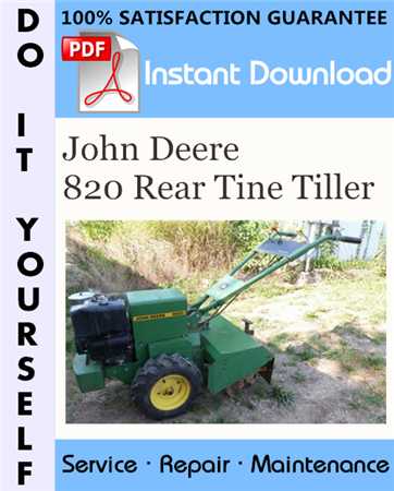 John Deere 820 Rear Tine Tiller Service Repair Workshop Manual