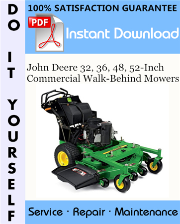 John Deere 32, 36, 48, 52-Inch Commercial Walk-Behind Mowers Technical Manual