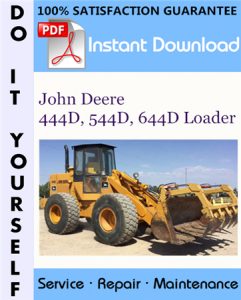 John Deere 444D, 544D, 644D Loader Repair Technical Manual