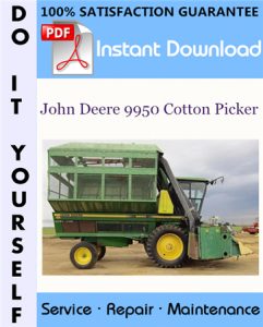 John Deere 9950 Cotton Picker Technical Manual