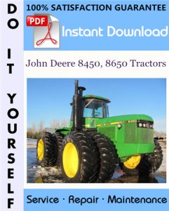 John Deere 8450, 8650 Tractors Technical Manual