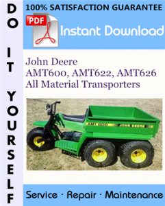 John Deere AMT600, AMT622, AMT626 All Material Transporters Technical Manual