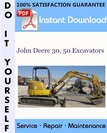 John Deere 30, 50 Excavators Technical Manual