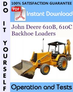 John Deere 610B, 610C Backhoe Loaders Operation and Tests