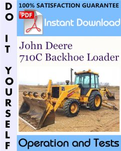 John Deere 710C Backhoe Loader Operation and Tests Technical Manual