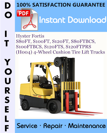 Hyster Fortis S80FT, S100FT, S120FT, S80FTBCS, S100FTBCS, S120FTS, S120FTPRS