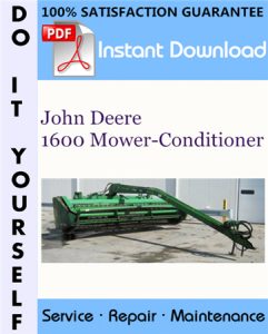 John Deere 1600 Mower-Conditioner Service Repair Workshop Manual