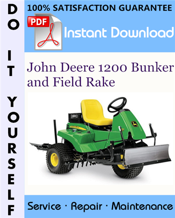 John Deere 1200 Bunker and Field Rake Technical Manual