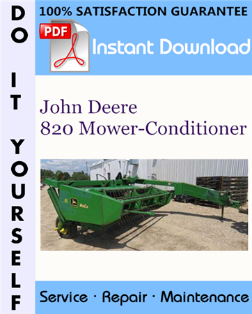 John Deere 820 Mower-Conditioner Service Repair Workshop Manual