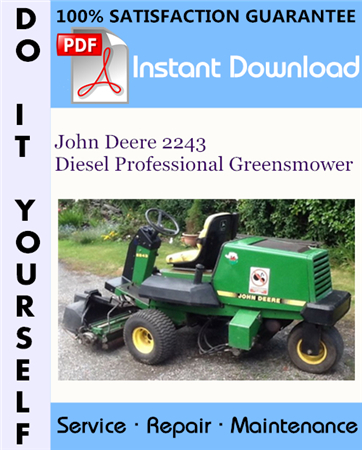 John Deere 2243 Diesel Professional Greensmower Technical Manual