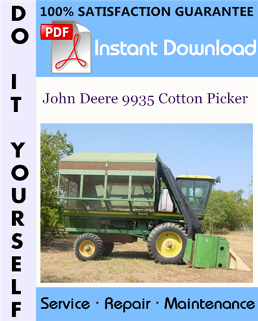 John Deere 9935 Cotton Picker Technical Manual