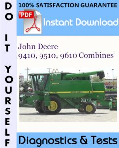 John Deere 9410, 9510, 9610 Combines Diagnostics & Tests