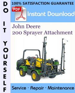 John Deere 200 Sprayer Attachment Service Repair Workshop Manual