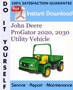 John Deere ProGator 2020, 2030 Utility Vehicle Technical Manual