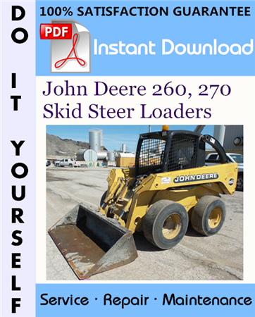 John Deere 260, 270 Skid Steer Loaders Technical Manual