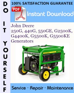 John Deere 250G, 440G, 550GE, G2500K, G4400K, G5500K, G5500KE Generators Technical Manual