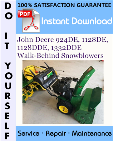 John Deere 924DE, 1128DE, 1128DDE, 1332DDE Walk-Behind Snowblowers Technical Manual